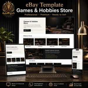 صورة منتج احترافية لقالب متجر eBay للألعاب والهوايات، تعرض تصميم متجر فاخر ومتجاوب مخصص لفئات الألعاب والمقتنيات وأدوات الهوايات وشخصيات الأكشن، مع عرض القالب على عدة أجهزة بشكل أنيق وجاهز للبيع، بهوية داكنة فاخرة وعلامة نادي النخبة | Professional product image for an eBay Games & Hobbies Store Template, showcasing a premium responsive storefront designed for video games, collectibles, hobby tools, and action figures, displayed elegantly across multiple devices in a ready-to-sell presentation with a luxury dark identity and Nadi Alnukhba branding.